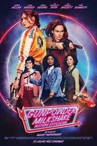 Gunpowder Milkshake - Poster