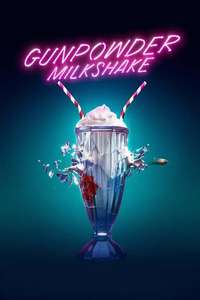 Gunpowder Milkshake - Poster