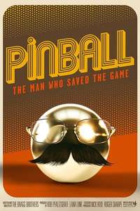 Pinball: The Man Who Saved the Game - Posters