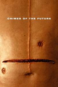 Crimes of the Future - Poster