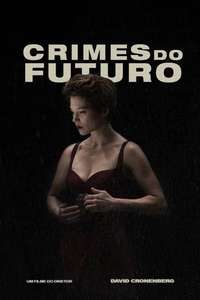Crimes of the Future - Poster