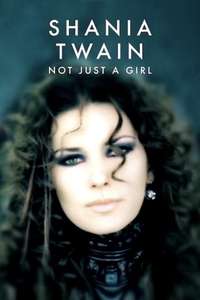 Shania Twain: Not Just a Girl - Posters