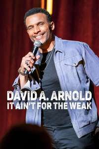 David A. Arnold: It Ain't for the Weak - Poster
