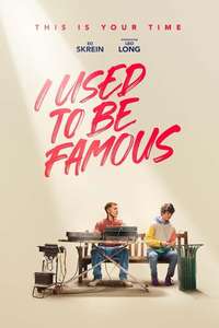 I Used to Be Famous - Poster