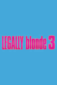 Legally Blonde 3 - Poster