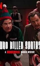 Who Killed Santa? A Murderville Murder Mystery