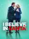 I Believe in Santa