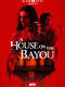 A House on the Bayou