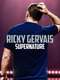Ricky Gervais: SuperNature