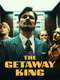 The Getaway King