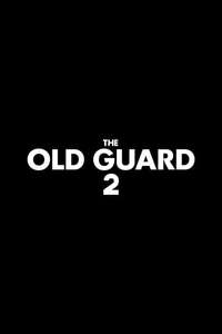 The Old Guard 2 - Posters