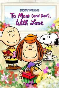 Snoopy Presents: To Mom (and Dad)  With Love - Poster