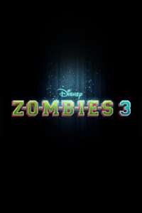 Z-O-M-B-I-E-S 3 - Posters