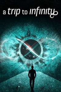 A Trip to Infinity - Poster
