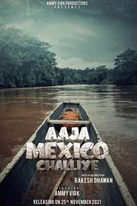 Aaja Mexico Challiye - Poster