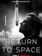Return to Space