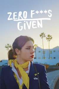 Zero Fucks Given - Poster