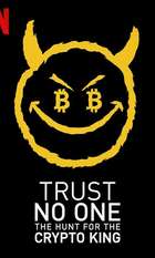 Trust No One: The Hunt for the Crypto King