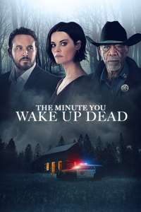 The Minute You Wake Up Dead - Poster