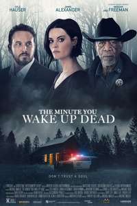 The Minute You Wake Up Dead - Poster