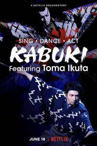 Sing  Dance  Act: Kabuki featuring Toma Ikuta - Poster
