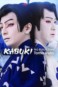 Sing  Dance  Act: Kabuki featuring Toma Ikuta - Poster