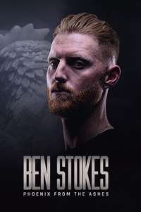 Ben Stokes: Phoenix from the Ashes - Poster