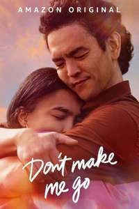 Don't Make Me Go - Posters