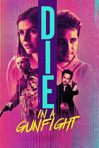 Die in a Gunfight - Poster