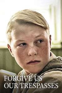 Forgive Us Our Trespasses - Posters