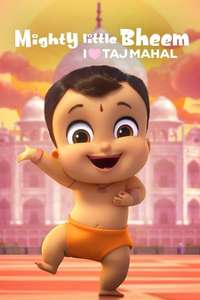 Mighty Little Bheem: I Love Taj Mahal - Poster