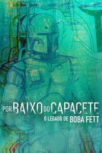 Under the Helmet: The Legacy of Boba Fett - Posters