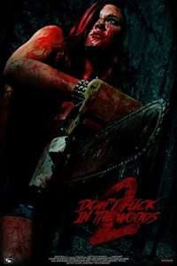 Don’t Fuck In The Woods 2 - Poster