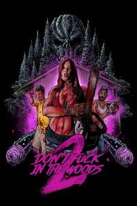 Don’t Fuck In The Woods 2 - Poster