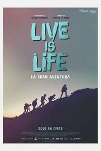 Live Is Life - Poster