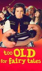 Too Old for Fairy Tales