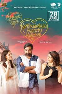Kaathuvaakula Rendu Kaadhal - Posters