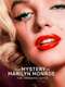 The Mystery of Marilyn Monroe: The Unheard Tapes