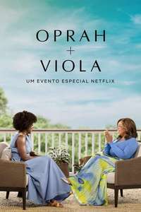 Oprah + Viola: A Netflix Special Event - Poster