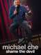 Michael Che: Shame the Devil