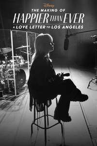 The Making of Happier Than Ever: A Love Letter to Los Angeles - Posters