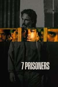 7 Prisoners - Poster
