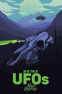 On the Trail of UFOs: Night Visitors - Poster