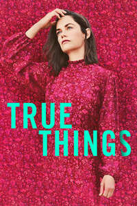 True Things - Poster