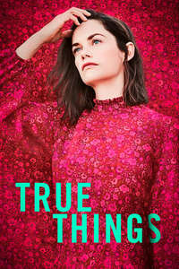 True Things - Poster