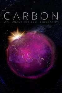 Carbon: The Unauthorised Biography - Posters