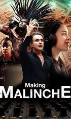 Making Malinche: A Documentary by Nacho Cano