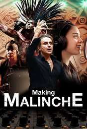 Making Malinche: A Documentary by Nacho Cano