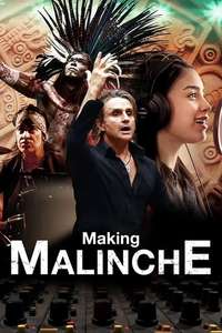 Making Malinche: A Documentary by Nacho Cano - Poster