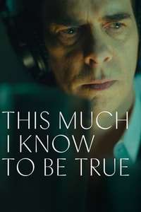 This Much I Know to Be True - Poster